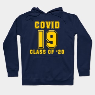 COVID-19 CLASS OF '20 Hoodie